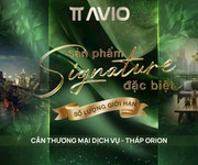 Căn hộ signature phiên bản giới hạn chỉ từ 1,2 tỷ/ căn tại TT Avio