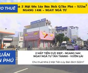 Cực hiếm - cho thuê nhà 2 mặt tiền lũy bán bích 522m  - ngang 14m