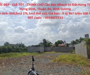 Đất đẹp - giá tốt - chính chủ cần bán nhanh lô đất hưng thọ, hưng định, thuận an, bình dương