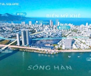 Kiệt tác Capital Square căn 2PN. View sông Hàn ngay cạnh Vincom. Mở bán giai đoạn đầu chiết khấu 17