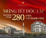 Liền kề noble palace giá mềm, lợi nhuận lớn chỉ từ 12 tỷ 50 đến 75m2