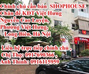 Chính chủ cần bán  shophouse chân đế kđt việt hưng  nguyễn cao luyện, phường việt hưng, long biên,