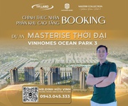 1 Sắp ra mắt siêu phẩm 10 tòa masterise tại ocean city - vinhomes ocean park 2,3