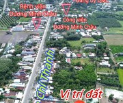 Đất mặt tiền nhựa   1 sẹc nguyễn chí thanh, ngay tt dương minh châu 3xxtr