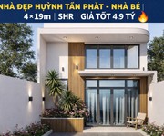 Nhà đẹp huỳnh tấn phát   nhà bè  4 19m  sổ hồng riêng  giá tốt 4,9 tỷ