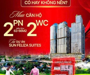 Siêu phẩm căn hộ 2pn hiếm nhất dự án sun feliza suites   giá chỉ 10.x tỷ