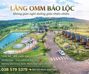 Chiết khấu MẠNH đất nghỉ dưỡng view hồ   LÀNG OMM Bảo Lộc