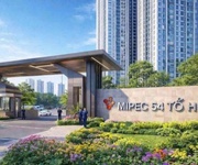 Liền kề, shophouse dự án mipec 54 tố hữu iconia lakeside trực tiếp cđt