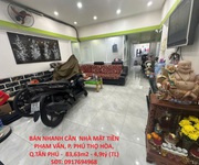 Bán nhanh căn  nhà mặt tiền phạm vấn, p. phú thọ hòa, q.tân phú -  83,63m2 - 4,9tỷ  tl  - xe hơi