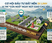 1 Đất 180m2 Di Linh gần cao tốc, 249 triệu nhận nền