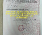 Chính chủ bán gấp nhà vị trí đẹp tại cát hải, xã tân hải, thị xã phú mỹ, tỉnh bà rịa vũng tàu