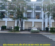 Bán nhanh nhà liền kề b5-06 kđt phúc an garden   nhà đẹp, vị trí tiềm năng xã trừ văn thố, bàu bàng