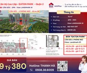 Chủ nhà eaton park - bán nhà đi mỹ - bán căn góc 2pn - đã có hđmb - công chứng ngay