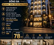 Bán tòa apartment thái thịnh - đống đa - 68 phòng - dt 350 tr/th - 250m2 - 8 tầng - mt 10m - 78 tỷ