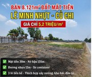 Bán 8.121m  đất mặt tiền lê minh nhựt củ chi - gần vinhomes - giá chỉ 39 tỷ