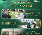 Chuẩn bị mở bán tháp hoa hậu căn hộ Green Skyline, bàn giao full nội thất, nhận nhà tháng 12/2026