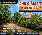 Chủ giảm ngay 1 tỷ   giá chào mới chỉ 24 tỷ  đất vườn 1/ bùi thị lùng 1.943m