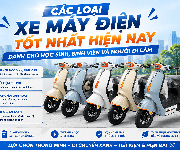 Các loại xe máy điện tốt nhất hiện nay dành cho học sinh, sinh viên và người đi làm Các loại xe máy điện tốt nhất hiện nay dành cho học sinh, sinh viên và người đi làm