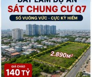 huỳnh tấn phát   quỹ đất 2.890m  làm dự án   sát chung cư q7   140 tỷ