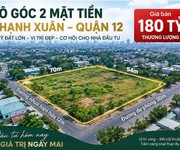 Lô góc 2 mặt tiền thạnh xuân, q12   3.900m    giá 180 tỷ tl