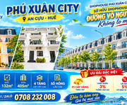Cơ hội đầu tư shophouse Phú Xuân City trục Võ Nguyên Giáp  Huế