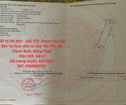 Đất vị trí đẹp - giá tốt- chính chủ cần bán tại cụm dân cư chợ tân phú, xã thanh bình, đồng tháp