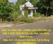 Đầu tư sinh lời   chính chủ cần bán lô đất 3 mặt tiền dt756, lộc phú, lộc ninh, bình phước