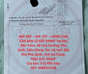Đất đẹp   giá tốt   chính chủ cần bán lô đất 949m  tại khu bến tràm, xã cửa dương, phú quốc, kiên