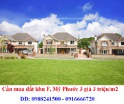 Cần mua đất khu F, Mỹ Phước 3 giá 500 triệu150m2 mua chính chủ, chịu phí, số lượng lớn