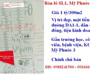 2 Cần bán lô SL1, đường DA1 1, Mỹ Phước 2, Bến Cát, Bình Dương giá 1 tỷ300m2, tiện kinh doanh