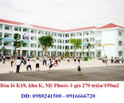 Bán lô K18, Mỹ Phước 3 giá 240 triệu150m2, đối diện trường học, dân cư đông