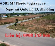 Bán đất Mỹ Phước 4 lô 5B1 giá cực rẻ, ngay sát Quốc Lộ 13. Dân đông.