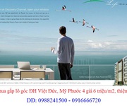 Cần mua lô góc ĐH Việt Đức, Mỹ Phước 4 giá 6 triệu/m2, thiện chí