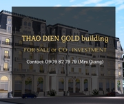 CẦN BÁN hoặc tìm ĐỐI TÁC đầu tư - Thảo điền GOLD căn hộ 9 tầng