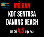Mở bán KĐT Sentosa DaNang Beach   Nhanh tay đặt chỗ Chiết khấu 60 triệu