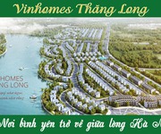 Mua nhà VINHOMES THĂNG LONG để ở dịch vụ hiên đại đẳng cấp