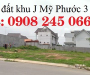 Mua đất Khu J, Mỹ Phước 3 . Mua khu J để ở và đầu tư,cần mua lô J50, J51, J25, J30 J1, J3, J5