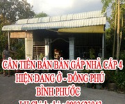 Chính chủ cần tiền bán gấp nhà cấp 4 hiện đang ở Đồng Phú- Bình Phước