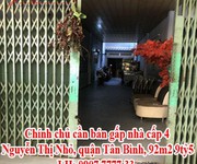 3 Chính chủ cần bán gấp nhà cấp 4, Nguyễn Thị Nhỏ, quận Tân Bình, 92m2 9 tỷ5