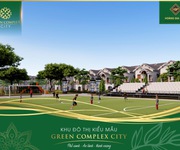 7 Nhận đặt chỗ GD1 dự án Green Complex City ngay trung tâm