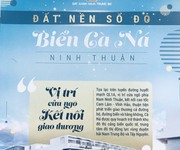 1 Đánh giá vị trí chiến lược đất nền biển Cà Ná Ninh Thuận.Có nên đầu tư
