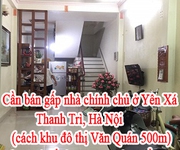 Cần bán gấp  nhà chính chủ ở Yên Xá, Thanh Trì, Hà Nội  cách khu đô thị Văn Quán 500m