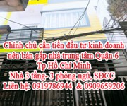 Chính chủ cần tiền đầu tư kinh doanh nên bán gấp nhà trung tâm Quận 6, Tp Hồ Chí Minh.