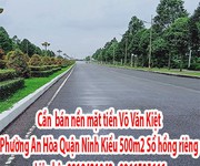 Cần  bán nền mặt tiền Võ Văn Kiệt - Phường An Hòa - Quận Ninh Kiều - 10mx50m Sổ hồng riêng