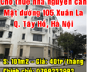 4 Cho thuê nhà nguyên căn mặt đường 105 Xuân La, Quận Tây Hồ, Hà Nội