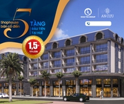 SHOPHOUSE An Cựu  Tiềm năng trong tay  Rinh ngay Lộc lớn .