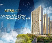 3 Căn hộ Astral City cạnh Vsip 1 Thuận An - Bình Dương