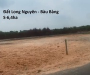3 Bán đất QH SKC Xã Long Nguyên - Bàu Bàng. Diện tích 6,4ha