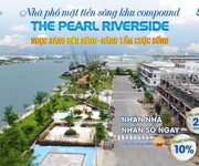 Cơ hội đầu tư tốt tại KDC The Pearl Riverside -  Không thể bỏ qua