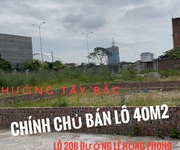 Chính chủ bán lô đất 40m2 hướng Tây Bắc Lô 20B Lê Hồng Phong